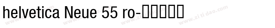 helvetica Neue 55 ro字体转换